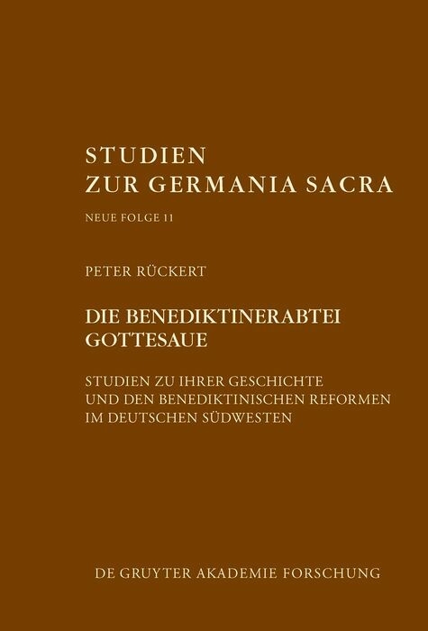 Die Benediktinerabtei Gottesaue - Peter Rückert