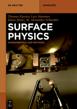 Surface Physics - Thomas Fauster, Lutz Hammer, Klaus Heinz, M. Alexander Schneider