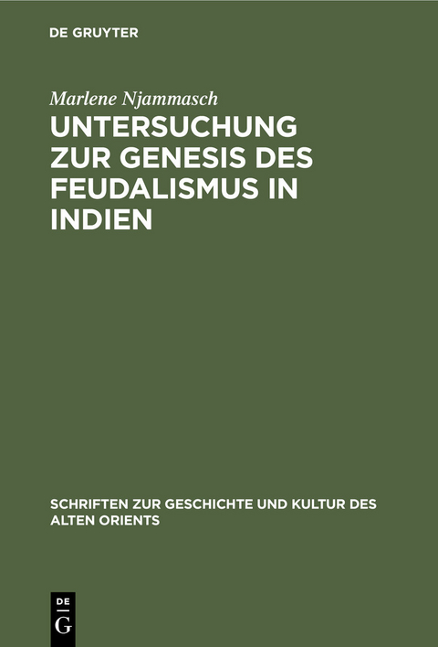 Untersuchung zur Genesis des Feudalismus in Indien - Marlene Njammasch