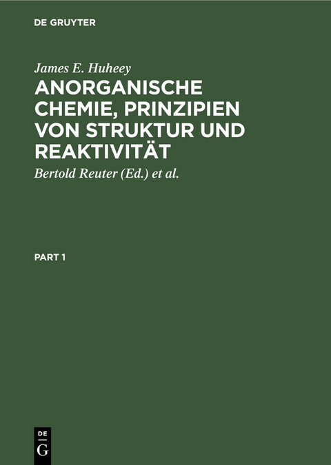 Anorganische Chemie, Prinzipien von Struktur und Reaktivität - James E. Huheey