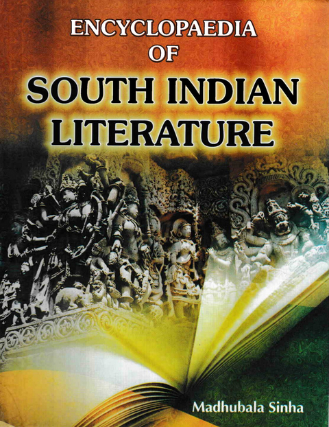 Encyclopaedia Of South Indian Literature -  Madhubala Sinha