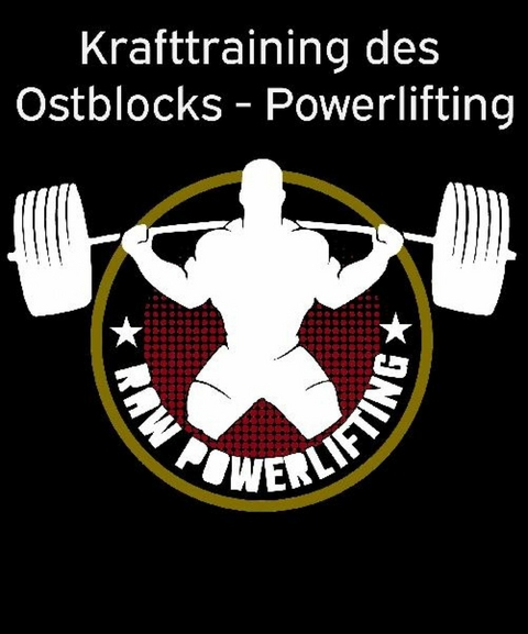 Krafttraining des Ostblocks - Powerlifting - Powerlifting Check