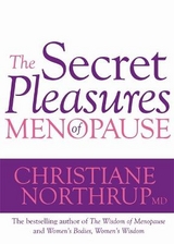 The Secret Pleasures of Menopause - Northrup, Dr. Christiane