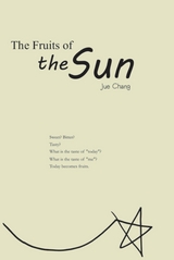 The Fruits of the Sun -  Jue Chang