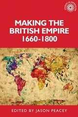 Making the British empire, 1660-1800 - 