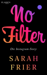 No Filter - Sarah Frier