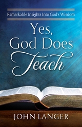 Yes, God Does Teach -  John Langer