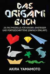 Das Origami-Buch - Akira Yamamoto