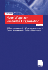 Neue Wege zur lernenden Organisation - Dirk Pieler