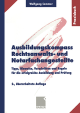 Ausbildungskompass Rechtsanwalts- und Notarfachangestellte - Wolfgang Sommer