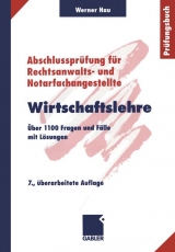 AbschlussprÃ¼fung fÃ¼r Rechtsanwalts- und Notarfachangestellte: Wirtschaftslehre - Werner Hau