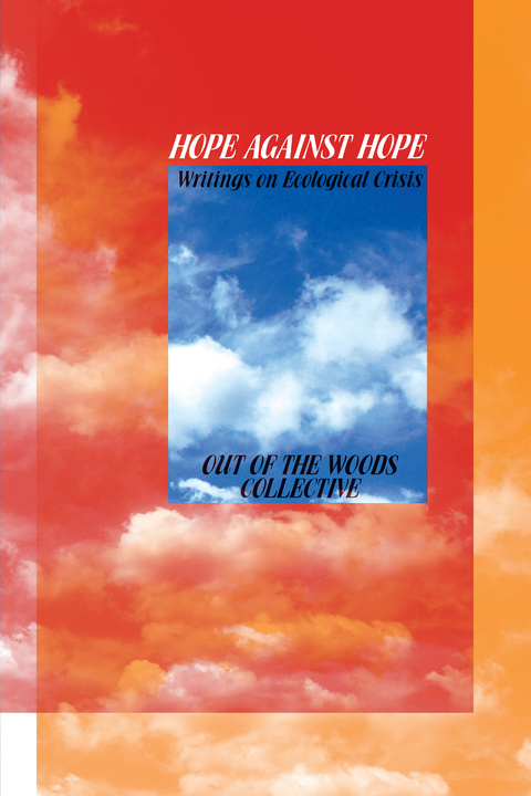 Hope Against Hope -  Out of the Woods