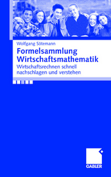 Formelsammlung Wirtschaftsmathematik - Wolfgang Sötemann