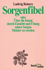 Sorgenfibel - Ludwig Reiners