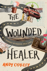 The Wounded Healer - Andy Chaleff