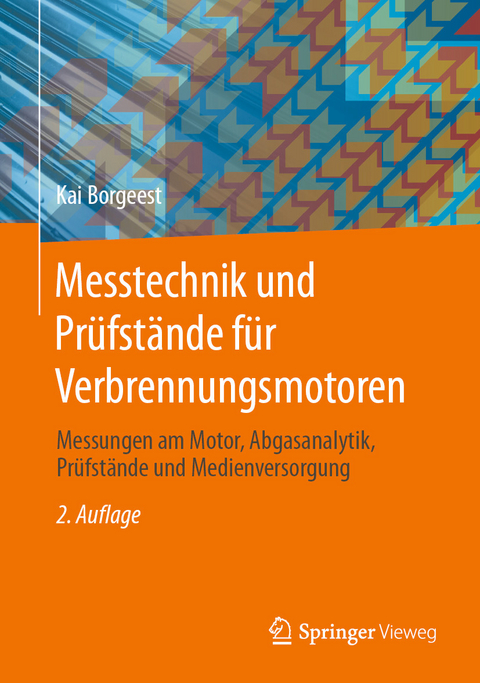 Messtechnik und Prüfstände für Verbrennungsmotoren - Kai Borgeest