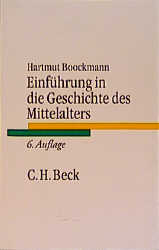 Einführung in die Geschichte des Mittelalters - Hartmut Boockmann