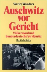 Auschwitz vor Gericht - Gerhard Werle, Thomas Wandres