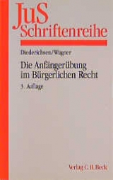 Die Anfängerübung im Bürgerlichen Recht - Diederichsen, Uwe; Wagner, Gerhard