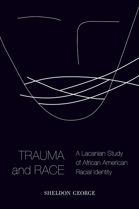 Trauma and Race - Sheldon George