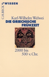 Die griechische Frühzeit - Karl-Wilhelm Welwei