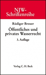 Öffentliches und privates Wasserrecht - Rüdiger Breuer