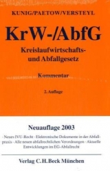 Kreislaufwirtschafts- und Abfallgesetz - Kunig, Philip; Paetow, Stefan; Versteyl, Ludger-Anselm