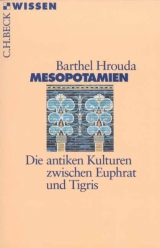 Mesopotamien - Barthel Hrouda, René Pfeilschifter