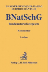 Bundesnaturschutzgesetz - Gassner, Erich; Bendomir-Kahlo, Gabriele; Schmidt-Räntsch, Annette; Schmidt-Räntsch, Jürgen