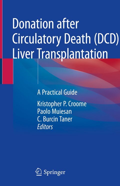 Donation after Circulatory Death (DCD) Liver Transplantation - 