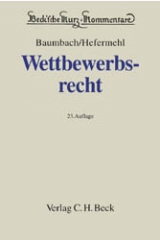 Wettbewerbsrecht - Baumbach, Adolf; Hefermehl, Wolfgang