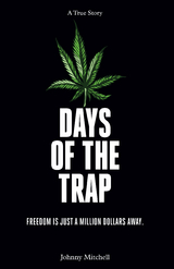 Days of the Trap -  Johnny Mitchell