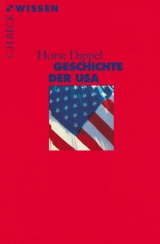 Geschichte der USA - Horst Dippel