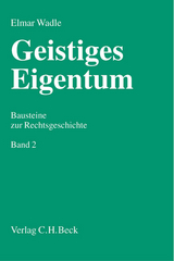 Geistiges Eigentum Bd. 2 - Elmar Wadle