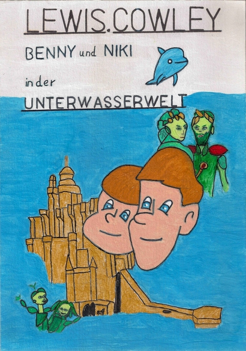 Benny und Niki in der Unterwasserwelt - Lewis Cowley