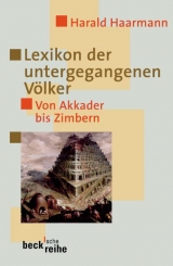 Lexikon der untergegangenen Völker - Harald Haarmann