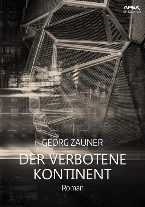 DER VERBOTENE KONTINENT - Georg Zauner