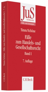 Fälle zum Handels- und Gesellschaftsrecht Band I - Timm, Wolfram; Schöne, Torsten; Schultz, Dietrich