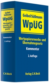 Wertpapiererwerbs- und Übernahmegesetz - Geibel, Stephan; Süßmann, Rainer