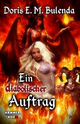 Ein diabolischer Auftrag - Doris E. M. Bulenda, Markus Kastenholz, Azrael ap Cwanderay