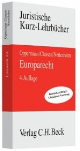 Europarecht - Oppermann, Thomas; Classen, Claus Dieter; Nettesheim, Martin