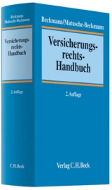 Versicherungsrechts-Handbuch - Beckmann, Roland Michael; Matusche-Beckmann, Annemarie