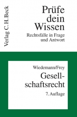 Gesellschaftsrecht - Wiedemann, Herbert; Frey, Kaspar