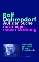 Auf der Suche nach einer neuen Ordnung - Ralf Dahrendorf