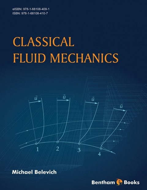 Classical Fluid Mechanics - Michael Belevich