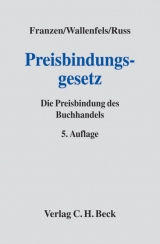 Preisbindungsgesetz - Franzen, Hans; Wallenfels, Dieter; Russ, Christian