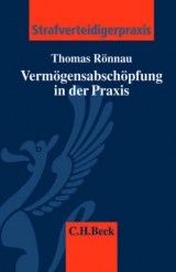 Vermögensabschöpfung in der Praxis - Thomas Rönnau