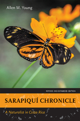 Sarapiquí Chronicle - Allen M. Young