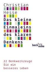 Das kleine Einmaleins des klaren Denkens - Christian Hesse