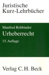 Urheberrecht - Rehbinder, Manfred